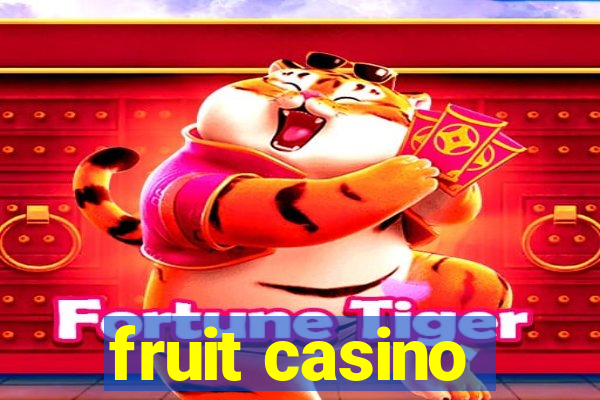 fruit casino