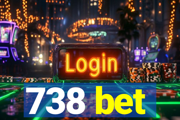 738 bet