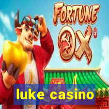 luke casino