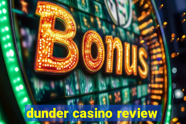 dunder casino review