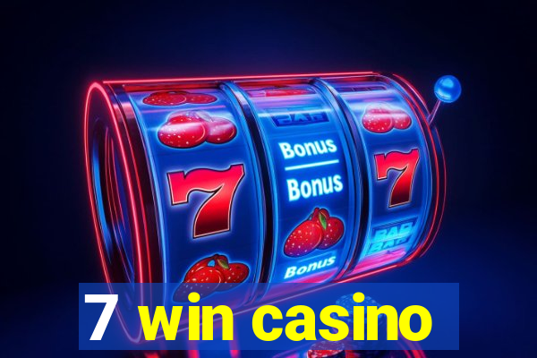 7 win casino