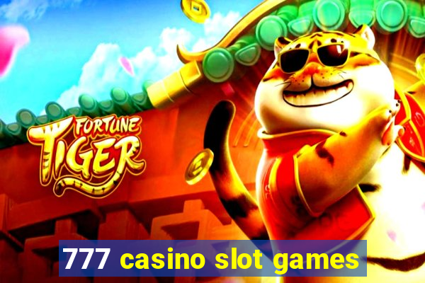 777 casino slot games