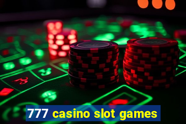 777 casino slot games