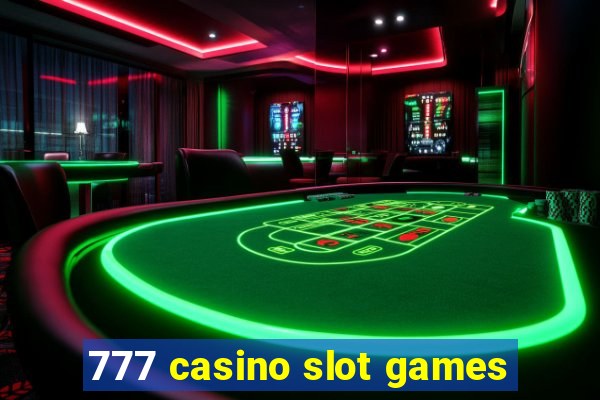 777 casino slot games