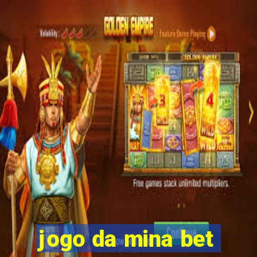 jogo da mina bet