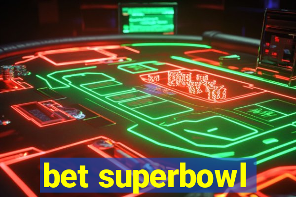 bet superbowl