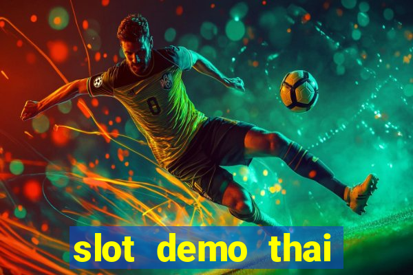 slot demo thai river wonders