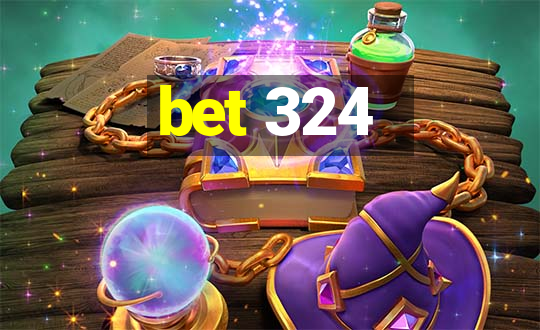 bet 324