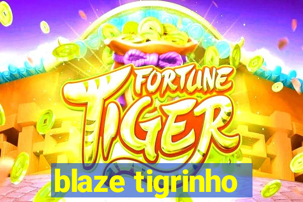 blaze tigrinho