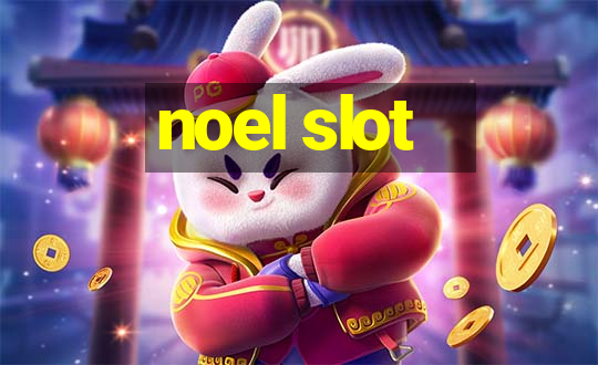 noel slot