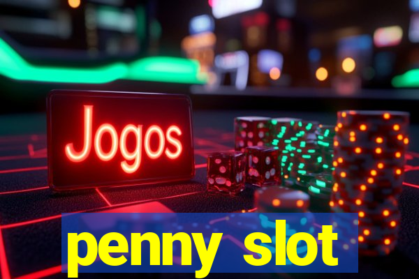 penny slot