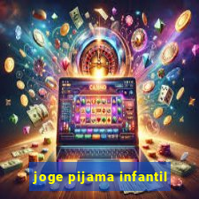 joge pijama infantil