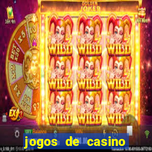 jogos de casino com bonus