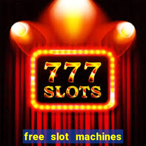 free slot machines no downloading