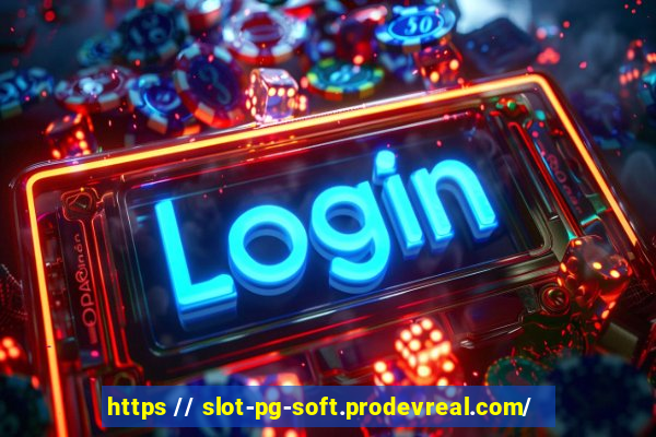 https // slot-pg-soft.prodevreal.com/