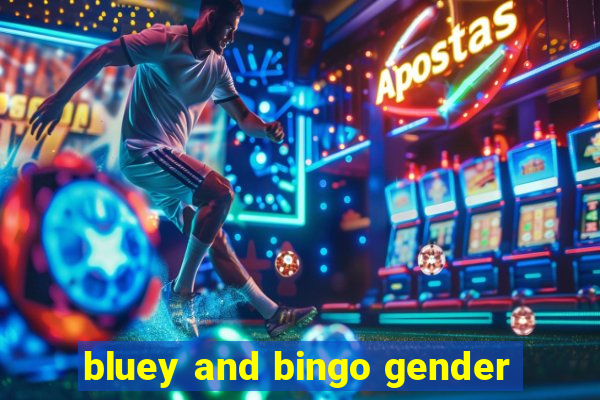 bluey and bingo gender