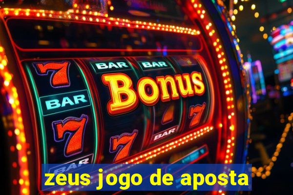 zeus jogo de aposta