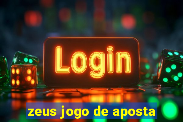 zeus jogo de aposta