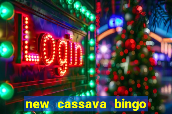 new cassava bingo sites 2022