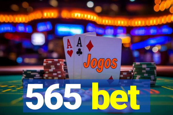 565 bet