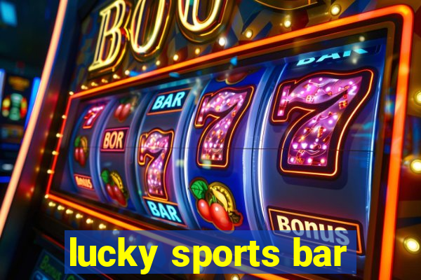 lucky sports bar