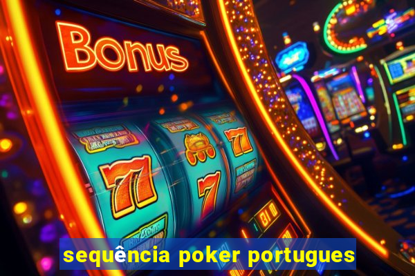 sequência poker portugues