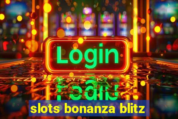 slots bonanza blitz