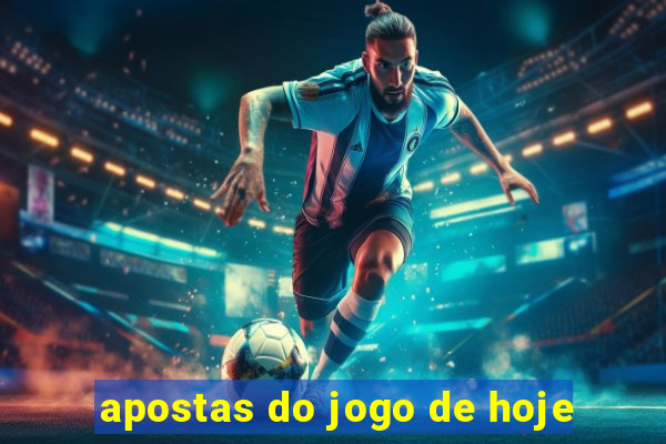 apostas do jogo de hoje