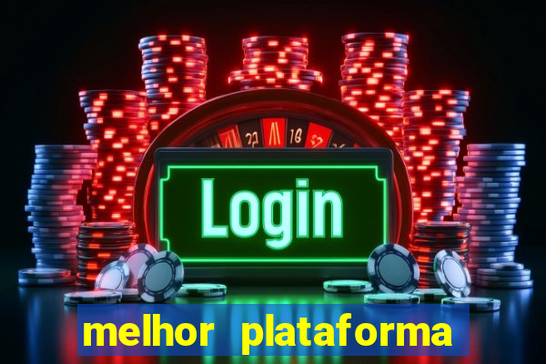 melhor plataforma de cassino online