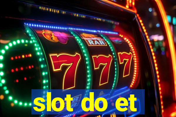 slot do et