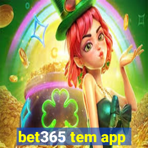 bet365 tem app