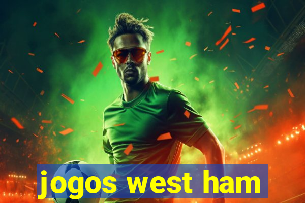 jogos west ham