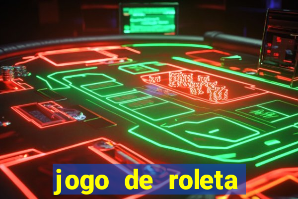 jogo de roleta gratis online