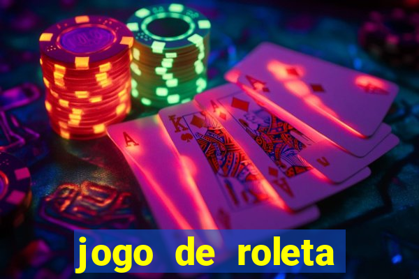 jogo de roleta gratis online