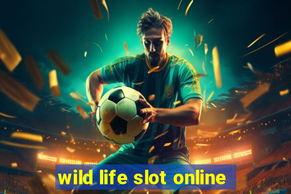 wild life slot online