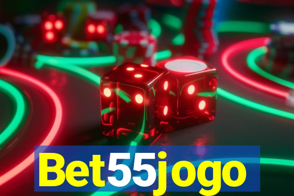 Bet55jogo