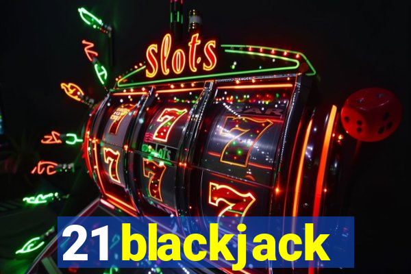 21 blackjack