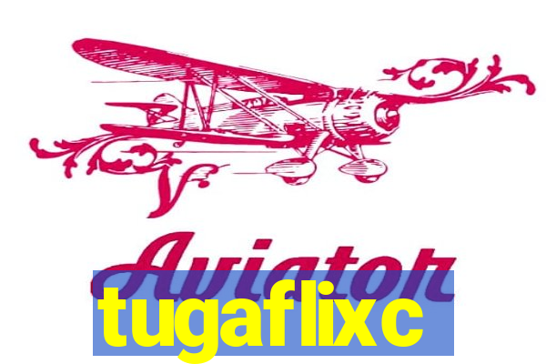 tugaflixc