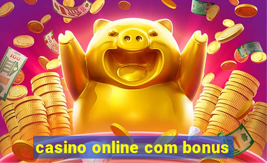 casino online com bonus