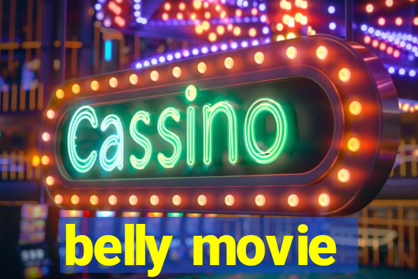 belly movie