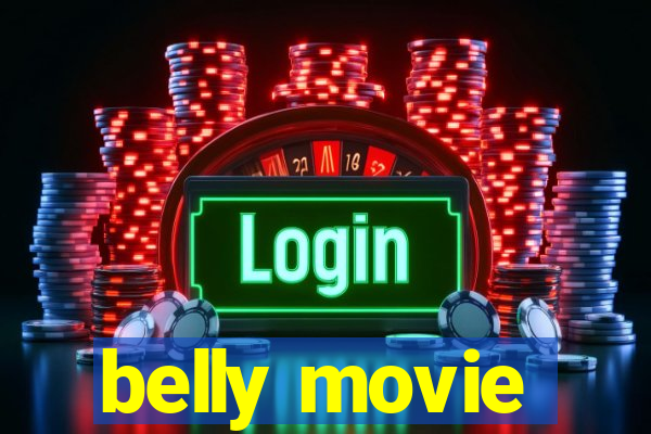 belly movie