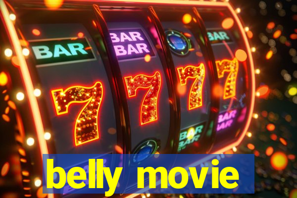 belly movie