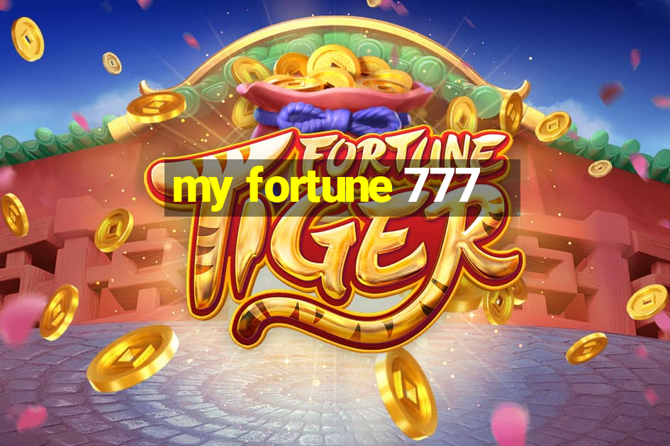 my fortune 777