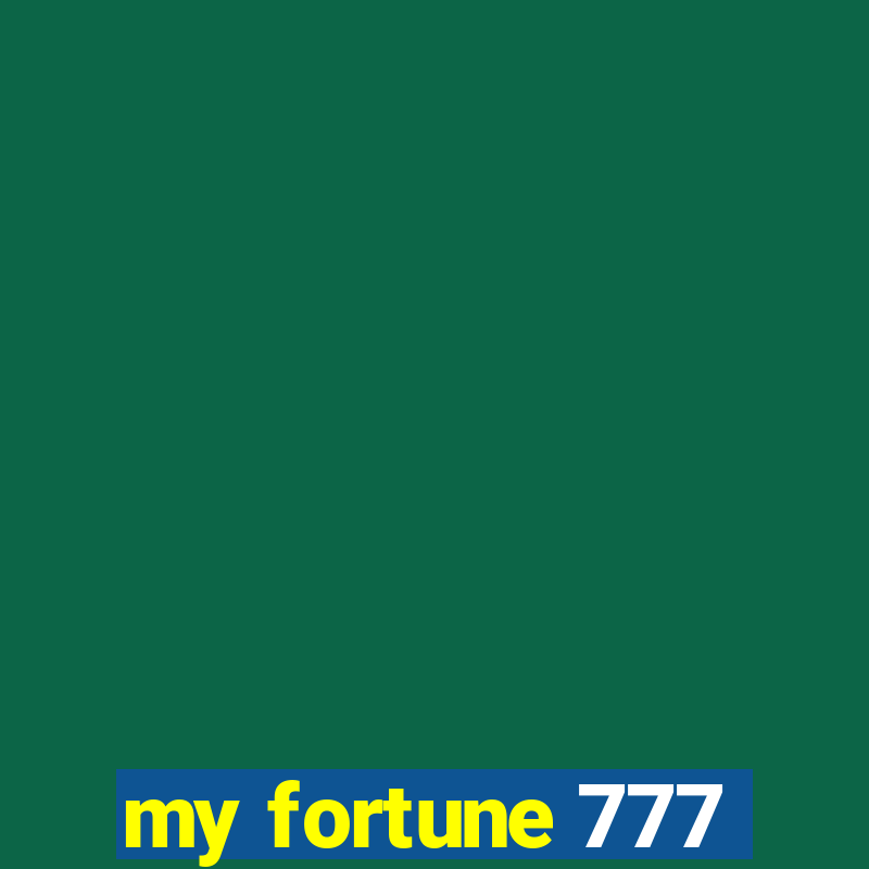 my fortune 777