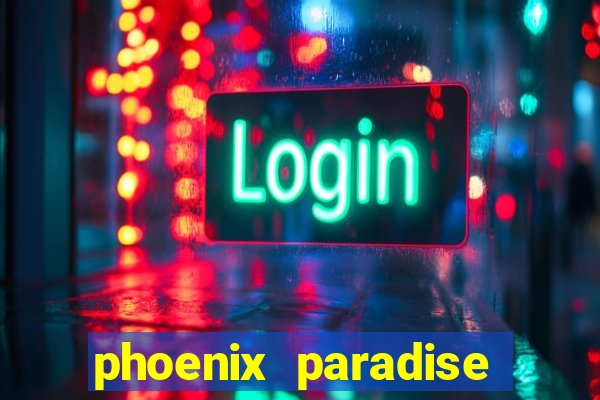 phoenix paradise slot online