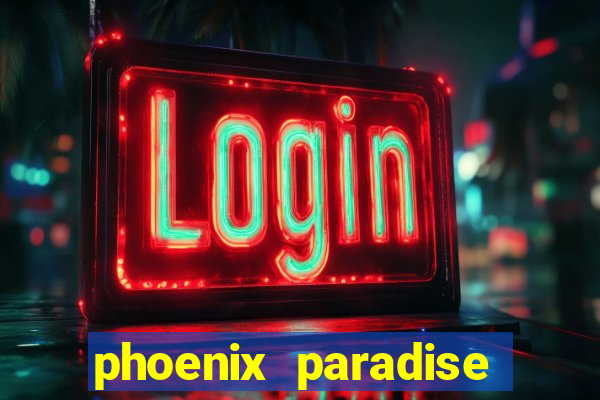 phoenix paradise slot online