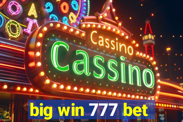 big win 777 bet