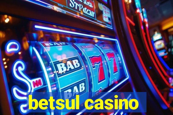 betsul casino