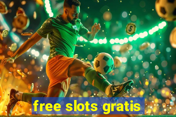 free slots gratis