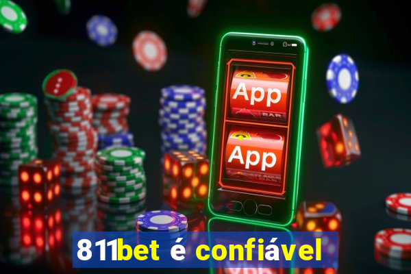 811bet é confiável